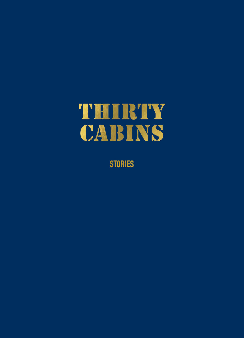 Thirty Cabins: Stories