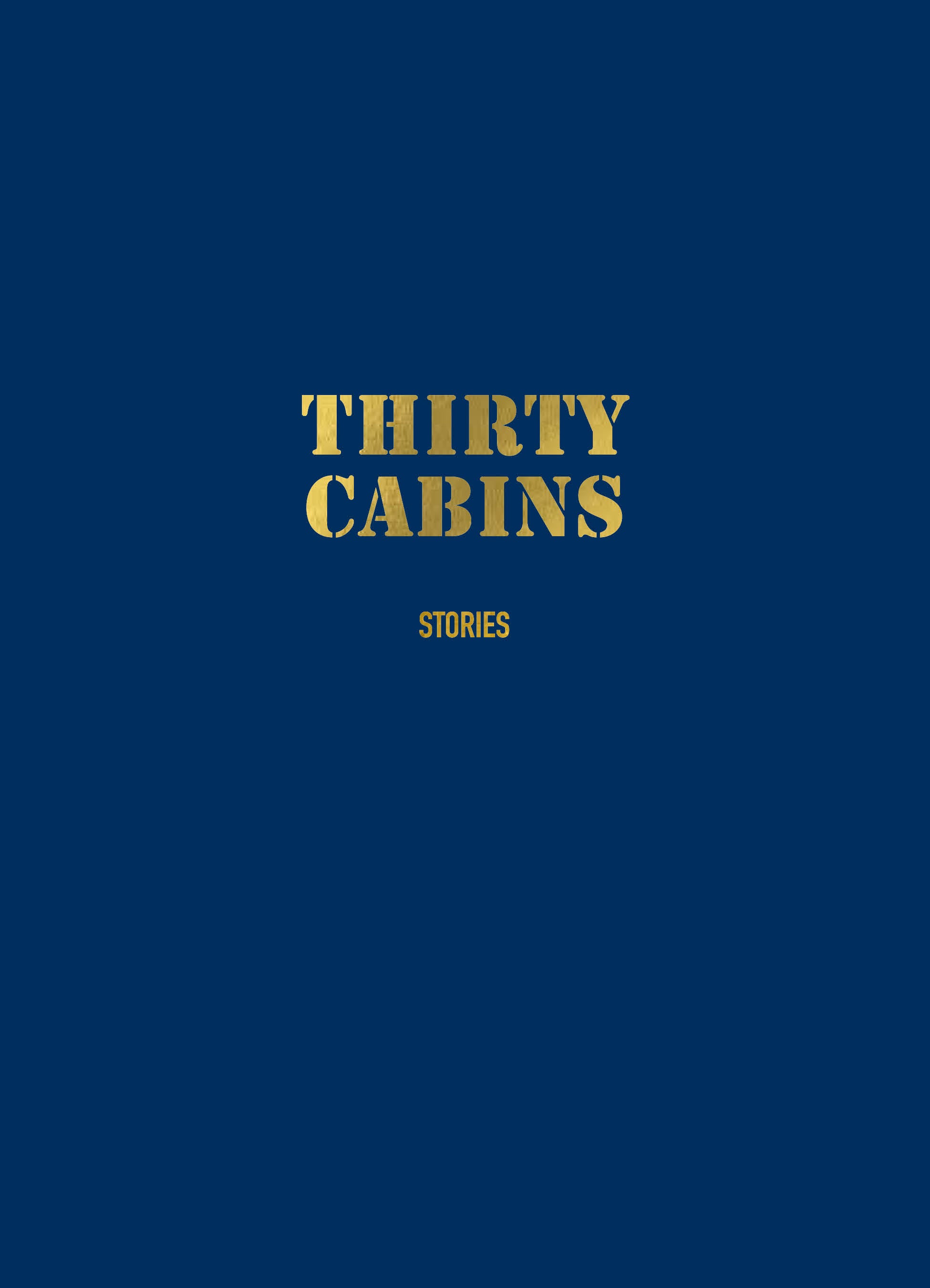Thirty Cabins: Stories